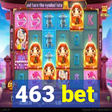 463 bet